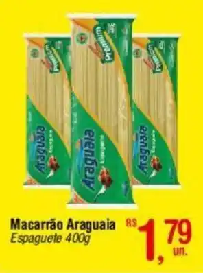 Fort Atacadista Macarrão Araguaia Espaguete 400g oferta