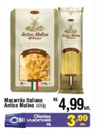 Fort Atacadista Macarrão Italiano Antico Molino 500g oferta