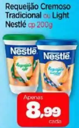 Nordestão Requeijão Cremoso Tradicional ou Light Nestlé cp 200g oferta