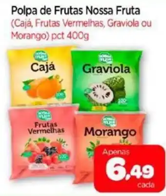 Polpa de Frutas Nossa Fruta (Cajá, Frutas Vermelhas, Graviola ou Morango) pct 400g