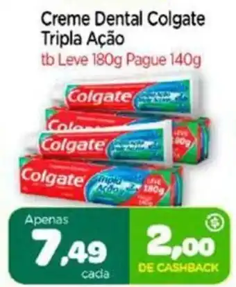 Nordestão Creme Dental Colgate Tripla Ação tb Leve 180g Pague 140g oferta