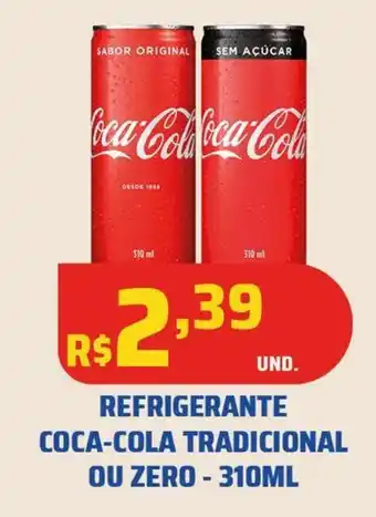 Tatico REFRIGERANTE COCA-COLA TRADICIONAL OU ZERO-310ML oferta