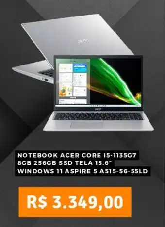 NOTEBOOK ACER CORE 15-1135G7 8GB 256GB SSD TELA 15.6" WINDOWS 11 ASPIRE 5 A515-56-55LD