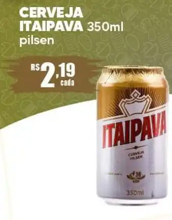 Supermercado Precito CERVEJA ITAIPAVA 350ml oferta