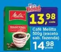 Rossi Supermercado Café Melitta 500g (exceto sab, fazenda) oferta