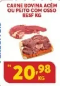Atacadão Centro Sul Carne Bovino Acem ou Peito com Osso Resf 1kg oferta