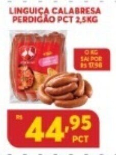 Atacadão Centro Sul Linguica Calabresa Perdigao pct 2.5kg oferta