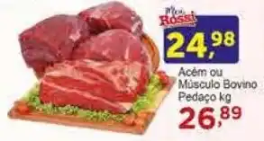 Rossi Supermercado Acém ou Músculo Bovino Pedaço kg. oferta
