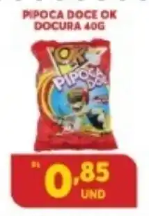 Atacadão Centro Sul Pipoca Doce OK Docura 40g oferta
