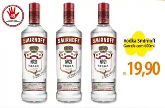 Atacadão Vodka Smirnoff Garrafa com 600ml oferta