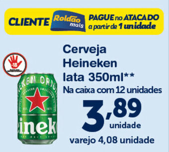 Roldão Cerveja Heineken lata 350ml oferta