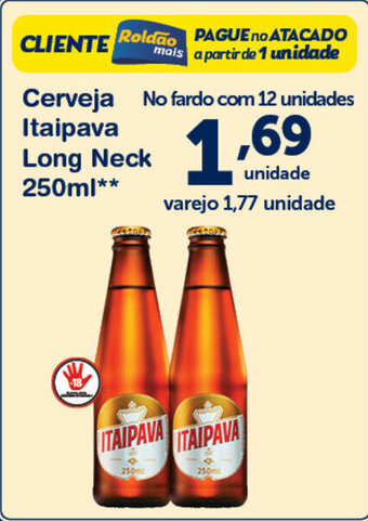 Roldão Cerveja Itaipava Long Neck 250ml oferta