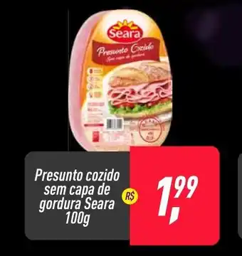 Frangolândia Presunto cozido sem capa de gordura Seara 100g oferta