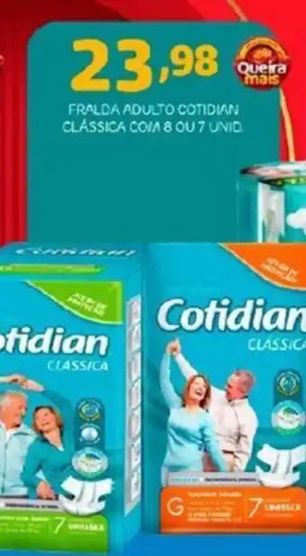 FRALDA ADULTO COTIDIAN CLÁSSICA COM 8 OU 7 UNID.