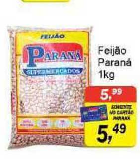 Supermercados Paraná Feijão Paraná 1kg oferta