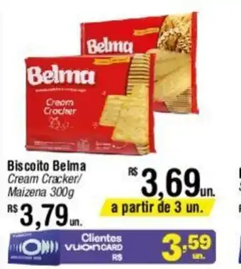 Fort Atacadista Biscoito Belma Cream Cracker/ Maizena 300g oferta