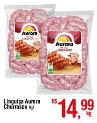 Fort Atacadista Linguiça Aurora Churrasco kg oferta