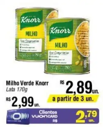 Fort Atacadista Milho Verde Knorr Lata 170g oferta