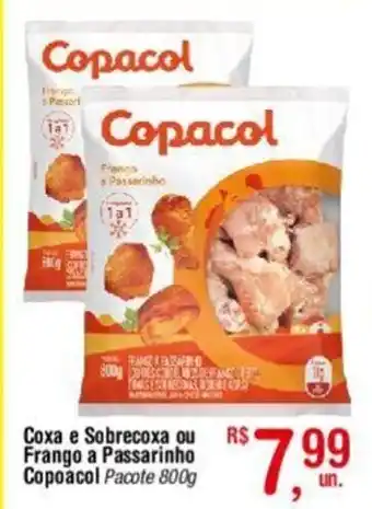 Fort Atacadista Coxa e Sobrecoxa ou Frango a Passarinho Copoacol Pacote 800g oferta