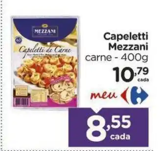 Carrefour Capeletti Mezzani carne - 400g oferta