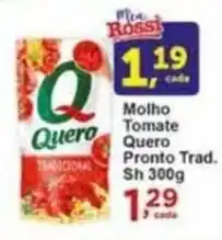 Rossi Supermercado Molho Tomate Quero Pronto Trad. Sh 300g oferta