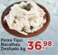 Rossi Supermercado Peixe Tipo Bacalhau Desfiado kg oferta