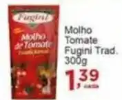 Rossi Supermercado Molho Tomate Fugini Trad. 300g oferta