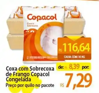 Atacadão Coxa com Sobrecoxa de Frango Copacol Congelada Preço por quilo no pacote oferta