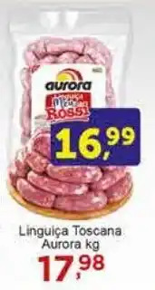 Rossi Supermercado Linguiça Toscana Aurora kg oferta
