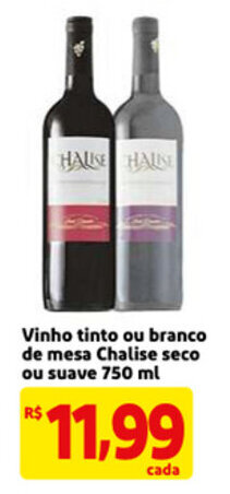 Mercado Extra Vinho tinto ou branco de mesa Chalise seco ou suave 750ml oferta