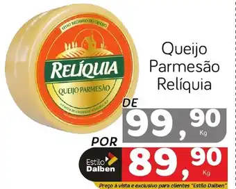 Supermercado Dalben Queijo Parmesão Relíquia kg oferta