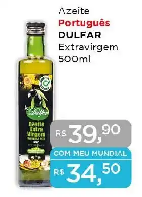 Supermercados Mundial Azeite Português DULFAR Extravirgem 500ml oferta