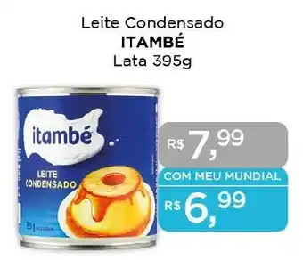 Supermercados Mundial Leite Condensado ITAMBÉ Lata 395g oferta
