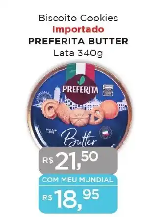 Supermercados Mundial Biscoito Cookies Importado PREFERITA BUTTER Lata 340g oferta