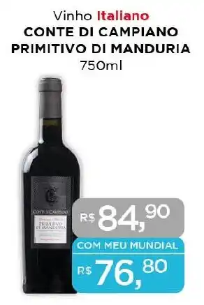 Supermercados Mundial Vinho Italiano CONTE DI CAMPIANO PRIMITIVO DI MANDURIA 750ml oferta