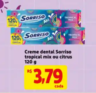 Mercado Extra Creme Dental Sorriso Tropical mix ou citrus 120g oferta