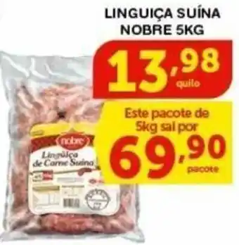Roldão LINGUIÇA SUÍNA NOBRE 5KG oferta