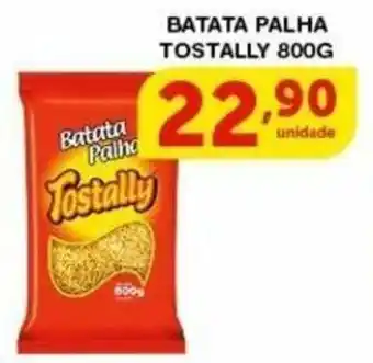 Roldão BATATA PALHA TOSTALLY 800G oferta