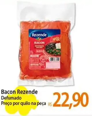 Bacon Rezende Defumado Preço por quilo na peça