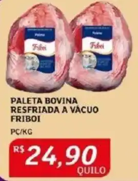 Assaí Atacadista PALETA BOVINA RESFRIADA A VÁCUO FRIBOI PC/KG oferta