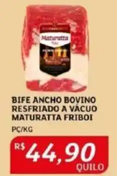 Assaí Atacadista BIFE ANCHO BOVINO RESFRIADO A VÁCUO MATURATTA FRIBOI PC/KG oferta