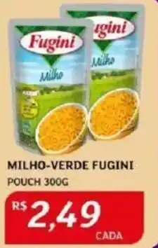 Assaí Atacadista MILHO-VERDE FUGINI POUCH 300G oferta