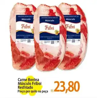 Atacadão Carne Bovina Músculo Friboi Resfriado Preço por quilo na peça oferta