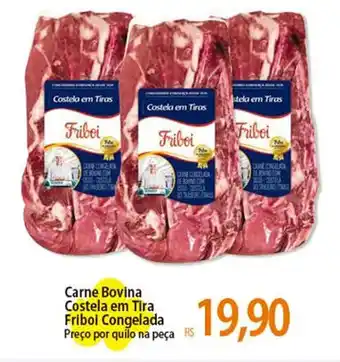 Atacadão Carne Bovina Costela em Tira Friboi Congelada Preço por quilo na peça oferta