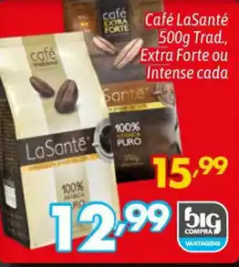 Supermercados Big Compra Café LaSanté 500g Trad., Extra Forte ou Intense cada oferta