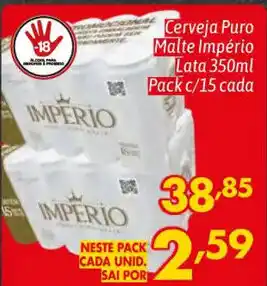 Supermercados Big Compra Cerveja Puro Malte Império Lata 350ml Pack c/15 cada oferta