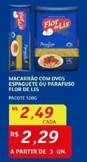 Assaí Atacadista MACARRÃO COM OVOS ESPAGUETE OU PARAFUSO FLOR DE LIS PACOTE 500G oferta