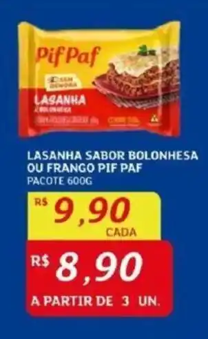 Assaí Atacadista LASANHA SABOR BOLONHESA OU FRANGO PIF PAF PACOTE 600G oferta