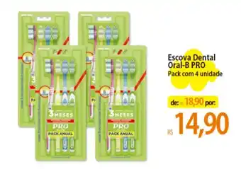 Atacadão Escova Dental Oral-B PRO Pack com 4 unidade oferta