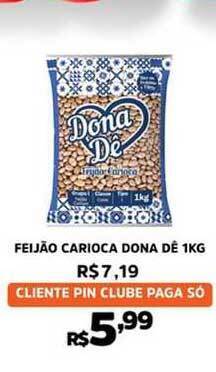 Pinheiro Supermercado Feijão Carioca Dona Dê 1kg oferta